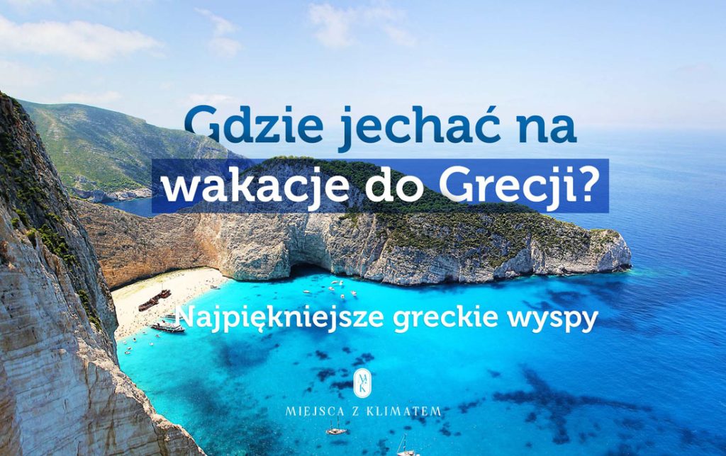 gdzie jechać na wakacje do grecji
